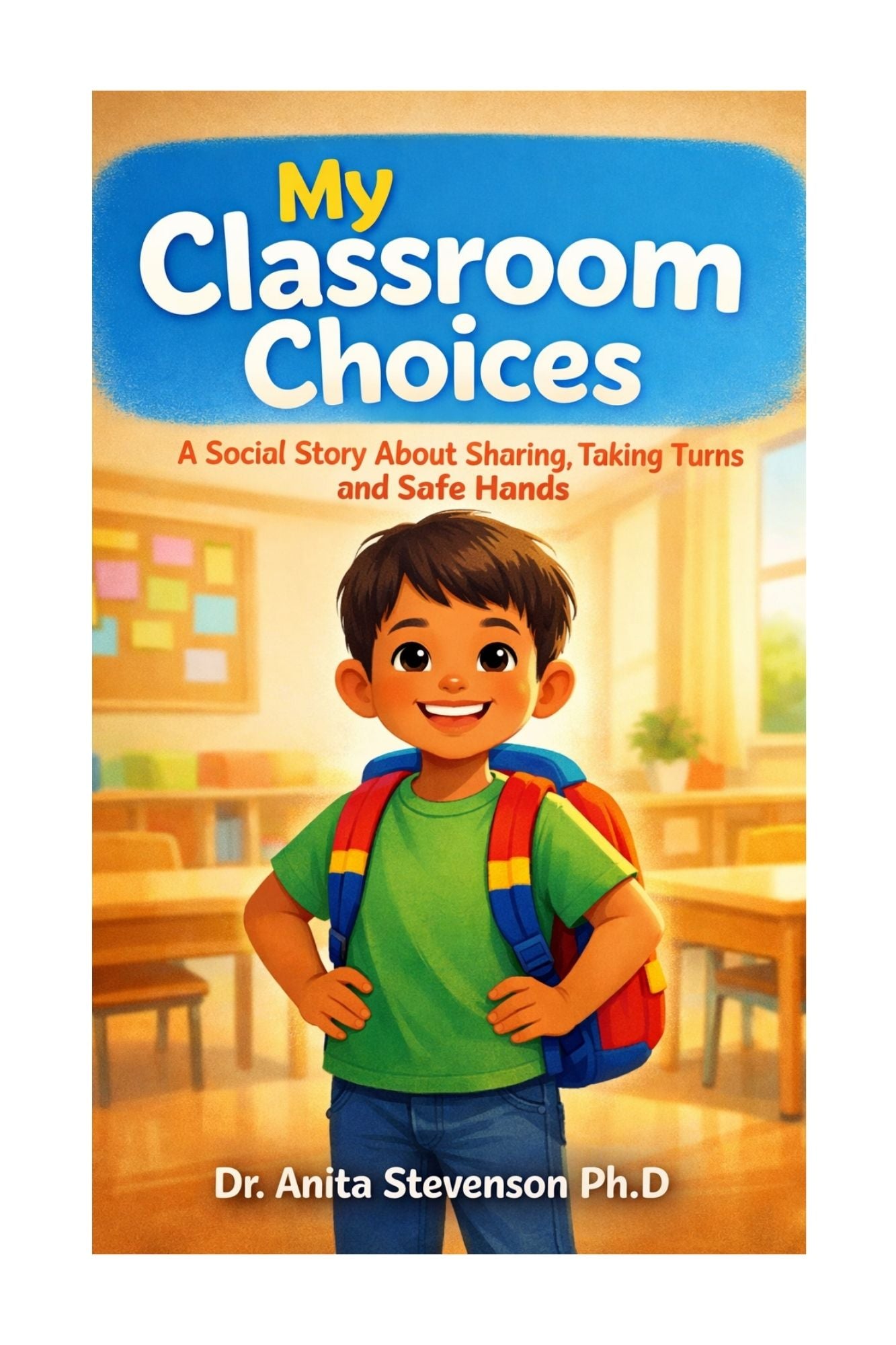 My Classroom Choices