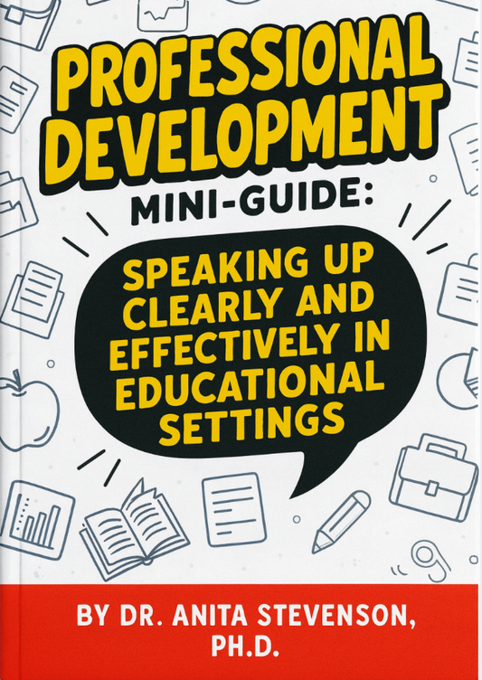 Professional Development: mini guide - Speaking up clearly and effectively in Educational Settings