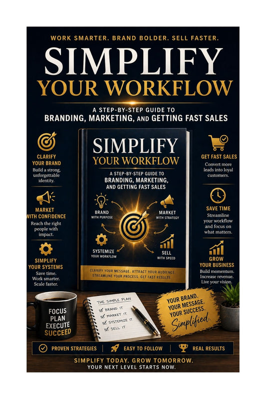 Simplify Your Workflow